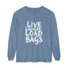 Live, Laugh, Load Bags – Tarmac Edition Long Sleeve (Comfort Colors®)