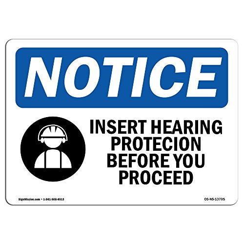 OSHA Notice Sign - Insert Hearing Protection Before | Rigid Plastic Sign | Protect Your Business, Construction Site, Warehouse & Shop Area | Made in The USA